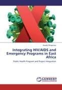 Integrating HIV/AIDS and Emergency Programs in East Africa