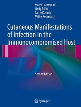 Cutaneous Manifestations of Infection in the Immunocompromised Host