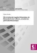 Die strukturale Lageberichtsanalyse als Bestandteil einer offenen, erweiterten Jahresabschlussanalyse