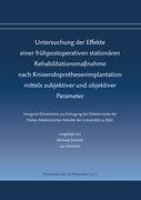 Untersuchung der Effekte einer frühpostoperativen stationären Rehabilitationsmaßnahme nach Knieendoprothesenimplantation mittels subjektiver und objektiver Parameter