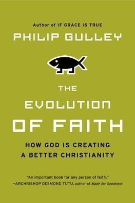 Gulley, P: Evolution of Faith