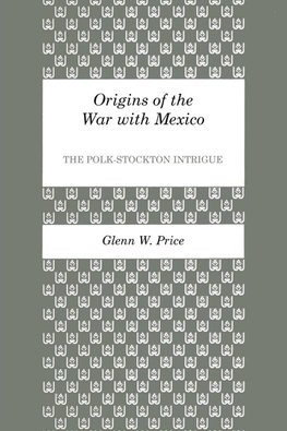 Origins of the War with Mexico