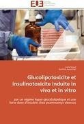 Glucolipotoxicite et insulinotoxicite induite in vivo et in vitro