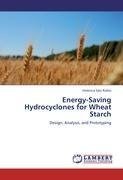 Energy-Saving Hydrocyclones for Wheat Starch