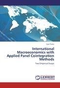 International Macroeconomics with Applied Panel Cointegration Methods