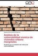 Análisis de la vulnerabilidad sísmica de viviendas urbano marginales