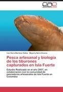 Pesca artesanal y  biología de los tiburones capturados en Isla Fuerte