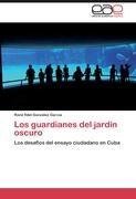 Los guardianes del jardín oscuro