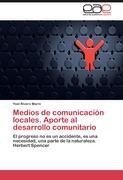 Medios de comunicación locales. Aporte al desarrollo comunitario