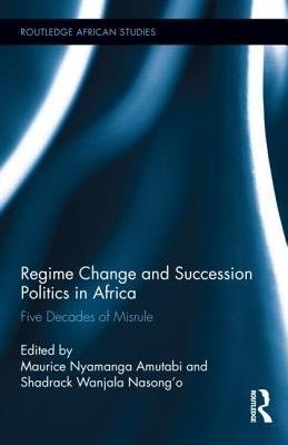 Regime Change and Succession Politics in Africa