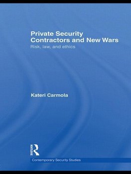 Carmola, K: Private Security Contractors and New Wars