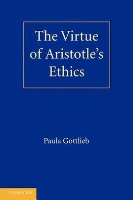 The Virtue of Aristotle's Ethics