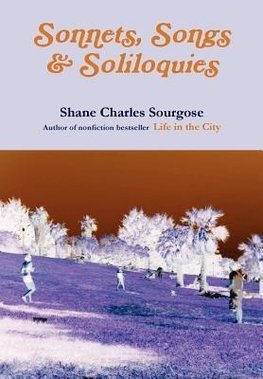 Sonnets, Songs and Soliloquies