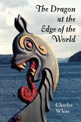 The Dragon at the Edge of the World.