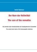 Der Kern der Heilmittel/The core of the remedies