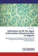 Utilisation of EE for Agric Information Dissemination in Nigeria