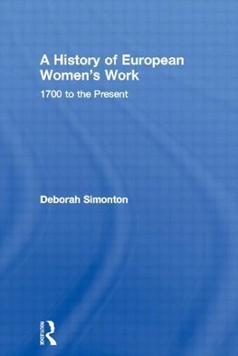 Simonton, D: History of European Women's Work