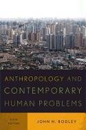 Anthropology and Contemporary Human Problems