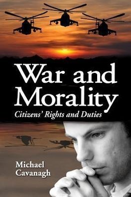 Cavanagh, M:  War and Morality