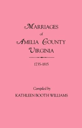 Marriages of Amelia County, Virginia 1735-1815