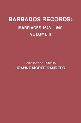 Barbados Records. Marriages, 1643-1800