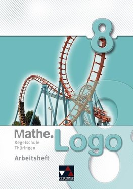 Mathe.Logo 8 Regelschule Thüringen Arbeitsheft