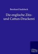 Die englische Zitz- und Cattun-Druckerei