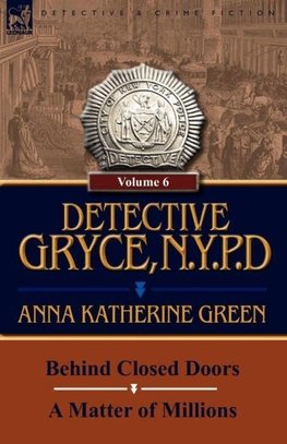 Detective Gryce, N. Y. P. D.