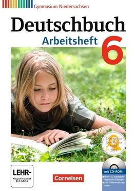 Deutschbuch 6. Schuljahr. Arbeitsheft mit Lösungen und Übungs-CD-ROM. Gymnasium Niedersachsen