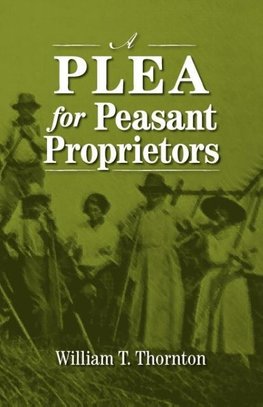 A Plea for Peasant Proprietors