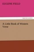 A Little Book of Western Verse