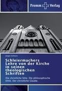 Schleiermachers Lehre von der Kirche in seinen theologischen Schriften