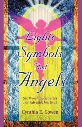 Lights, Symbols And Angels!