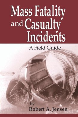 Jensen, R: Mass Fatality and Casualty Incidents