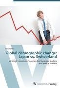 Global demographic change: Japan vs. Switzerland