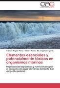 Elementos esenciales y potencialmente tóxicos en organismos marinos