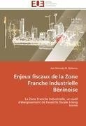 Enjeux fiscaux de la Zone Franche Industrielle Béninoise