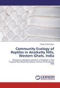 Community Ecology of Reptiles in Anaikatty Hills, Western Ghats, India