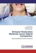 Ormocer Restorative Materials versus Hybrid Composites;