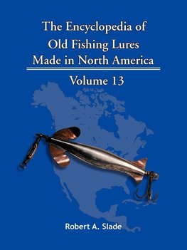 The Encyclopedia of Old Fishing Lures