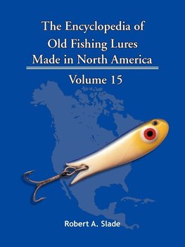 The Encyclopedia of Old Fishing Lures