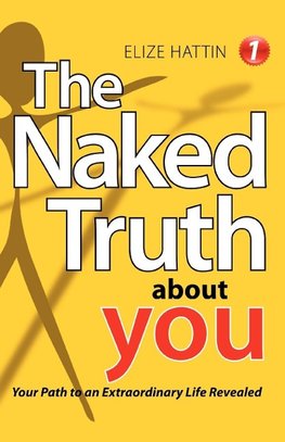 The Naked Truth about You