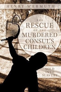 The Rescue of the Murdered Consul's Children