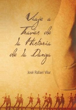 Viaje a Traves de La Historia de La Danza