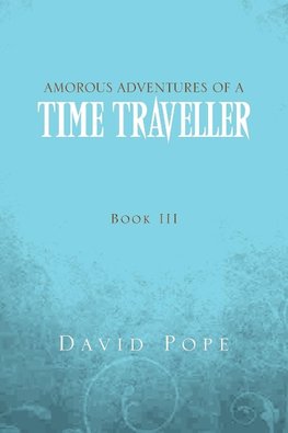 Amorous Adventures of a Time Traveller