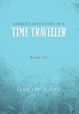 Amorous Adventures of a Time Traveller