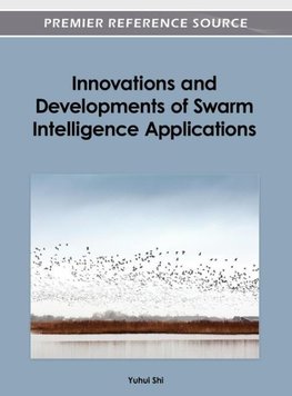 Innovations and Developments of Swarm Intelligence Applications