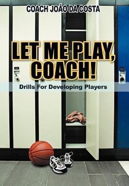 Let Me Play, Coach!