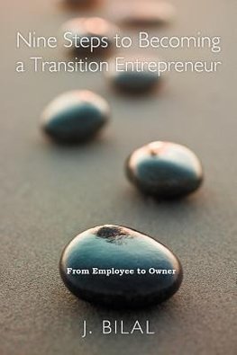 Nine Steps to Becoming a Transition Entrepreneur