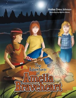 The Adventures of Amelia Braveheart